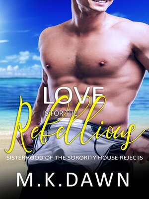cover image of Love is for the Rebellious
